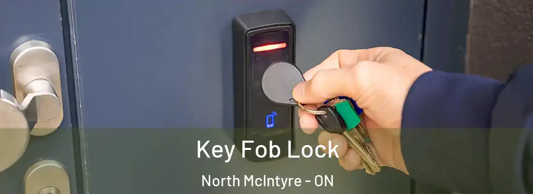 Key Fob Lock North McIntyre - ON
