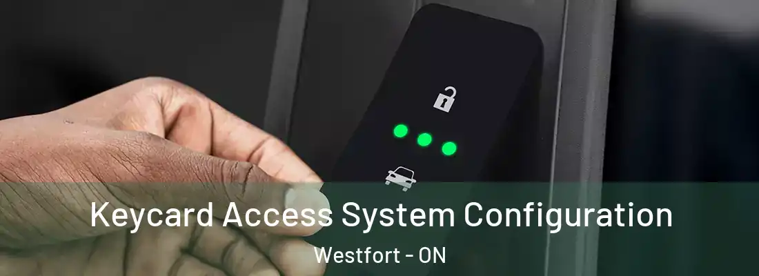  Keycard Access System Configuration Westfort - ON