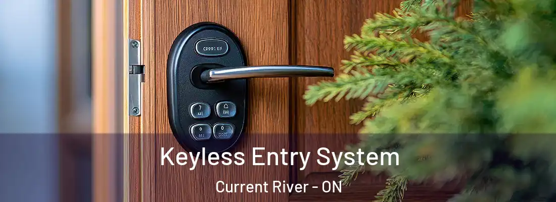  Keyless Entry System Current River - ON