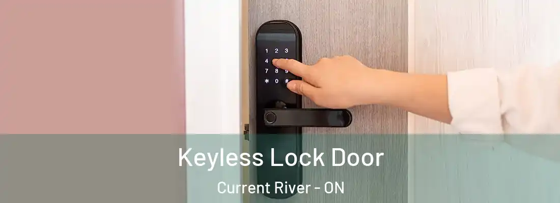 Keyless Lock Door Current River - ON