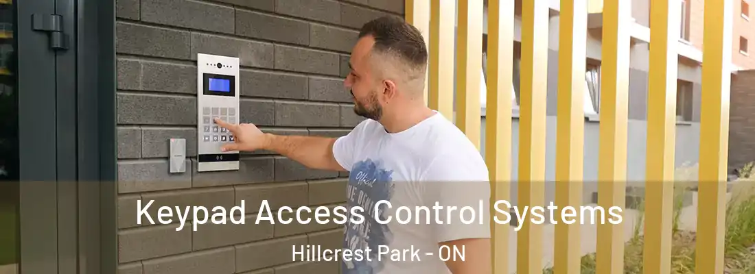  Keypad Access Control Systems Hillcrest Park - ON