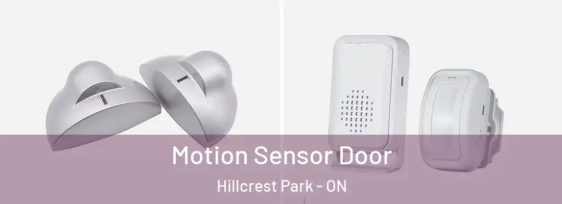  Motion Sensor Door Hillcrest Park - ON