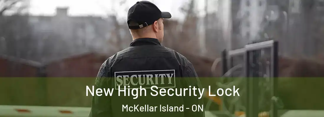  New High Security Lock McKellar Island - ON