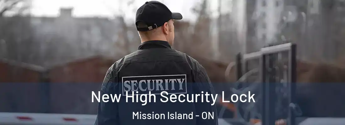  New High Security Lock Mission Island - ON