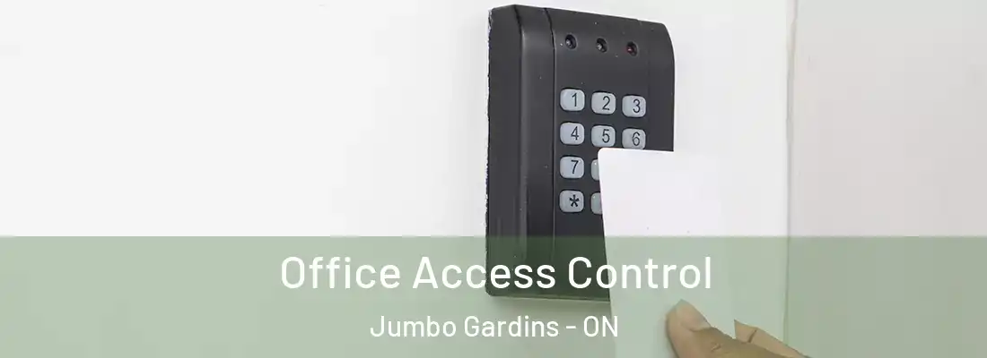  Office Access Control Jumbo Gardins - ON