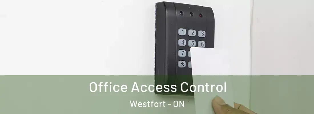  Office Access Control Westfort - ON
