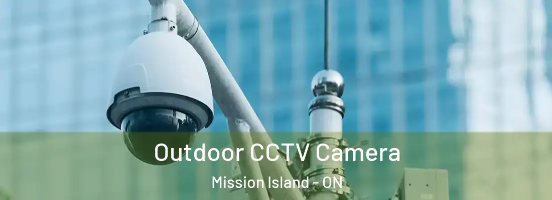  Outdoor CCTV Camera Mission Island - ON
