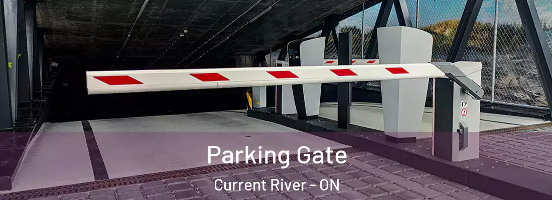  Parking Gate Current River - ON