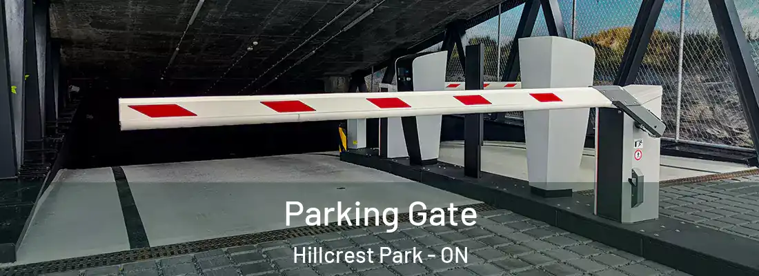  Parking Gate Hillcrest Park - ON