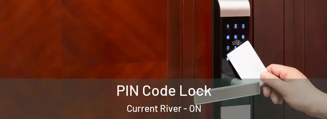  PIN Code Lock Current River - ON