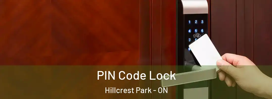  PIN Code Lock Hillcrest Park - ON