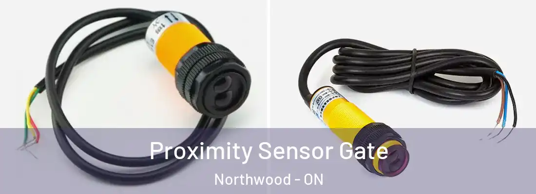  Proximity Sensor Gate Northwood - ON