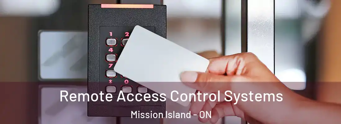  Remote Access Control Systems Mission Island - ON