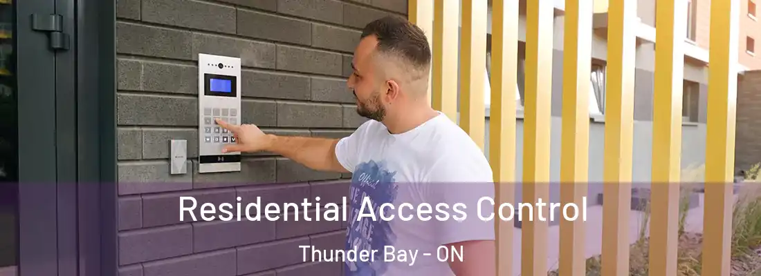  Residential Access Control Thunder Bay - ON