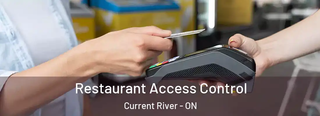  Restaurant Access Control Current River - ON
