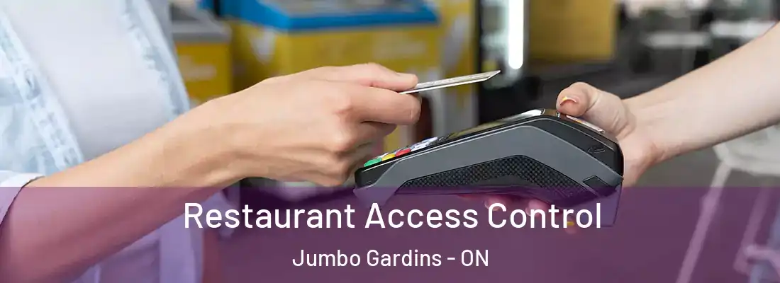  Restaurant Access Control Jumbo Gardins - ON