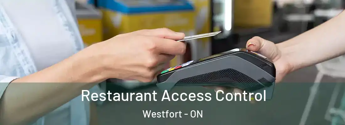  Restaurant Access Control Westfort - ON