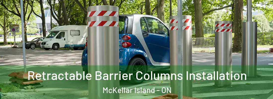  Retractable Barrier Columns Installation McKellar Island - ON