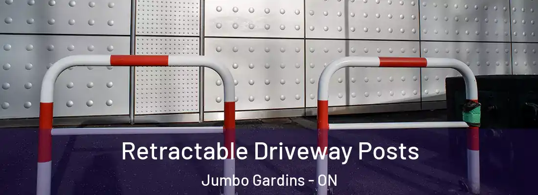  Retractable Driveway Posts Jumbo Gardins - ON