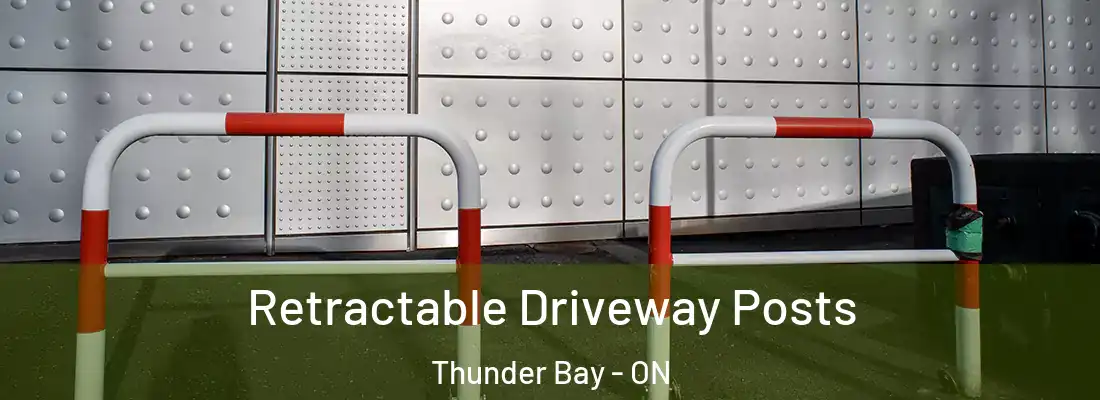  Retractable Driveway Posts Thunder Bay - ON
