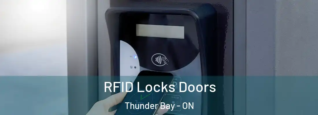 RFID Locks Doors Thunder Bay - ON