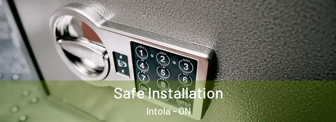  Safe Installation Intola - ON