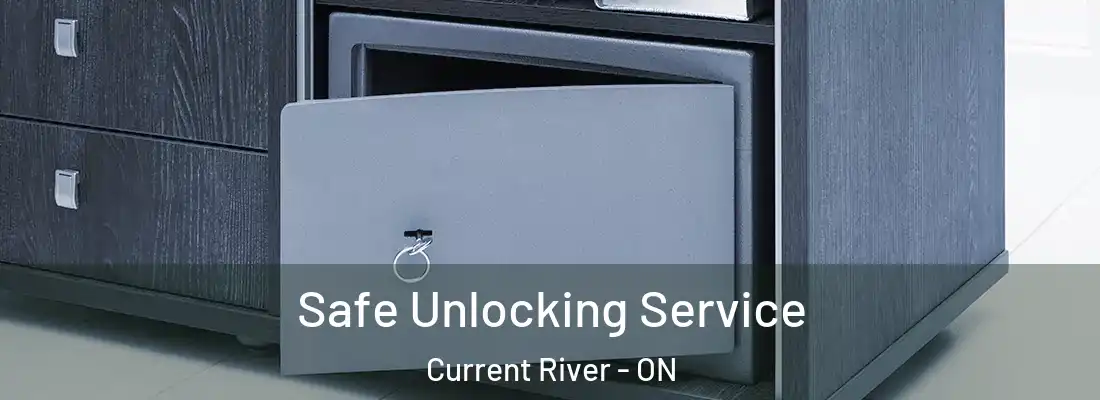  Safe Unlocking Service Current River - ON