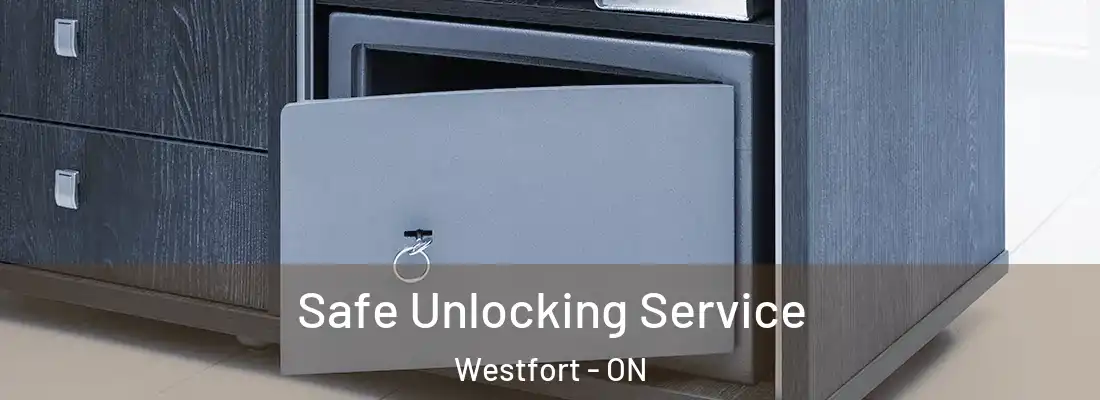  Safe Unlocking Service Westfort - ON