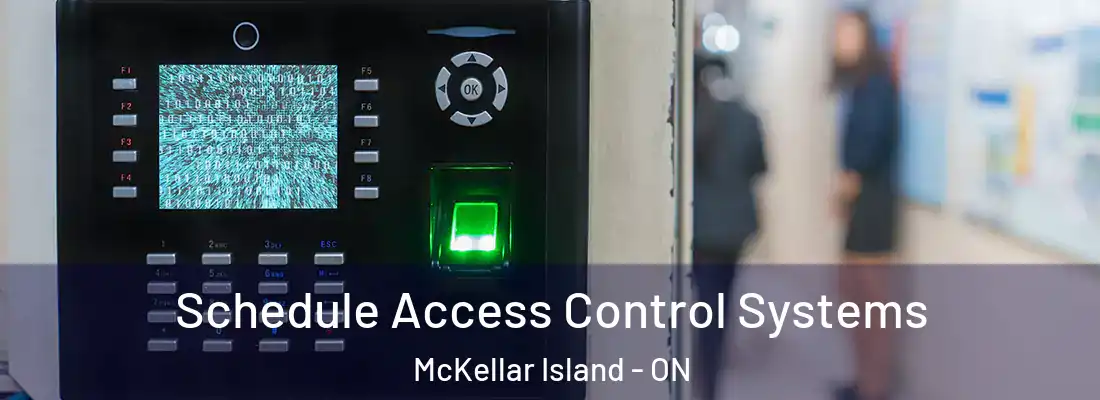  Schedule Access Control Systems McKellar Island - ON
