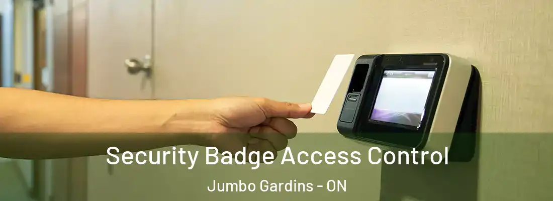  Security Badge Access Control Jumbo Gardins - ON