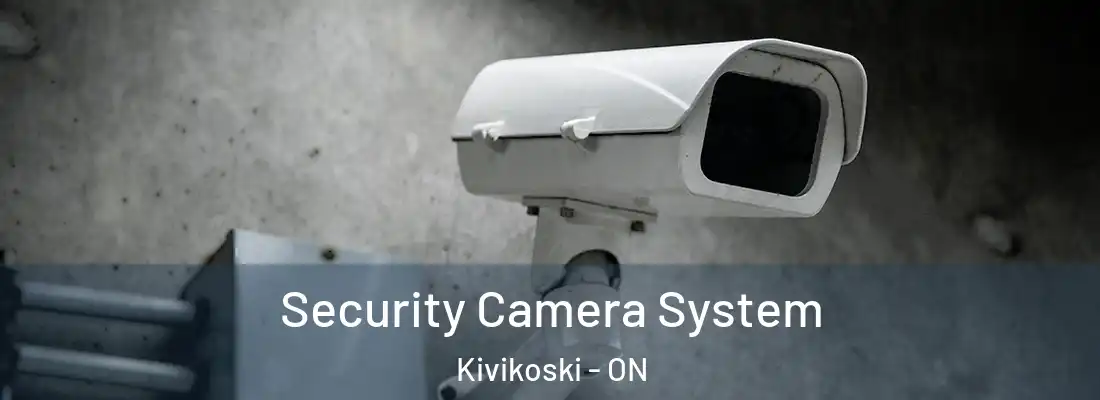  Security Camera System Kivikoski - ON