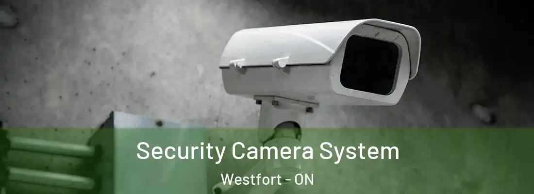  Security Camera System Westfort - ON