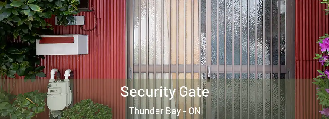  Security Gate Thunder Bay - ON
