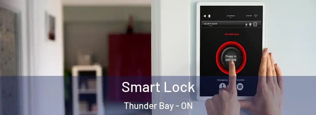  Smart Lock Thunder Bay - ON