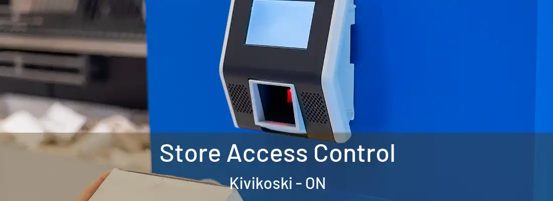 Store Access Control Kivikoski - ON