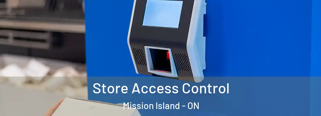  Store Access Control Mission Island - ON