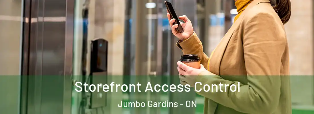 Storefront Access Control Jumbo Gardins - ON