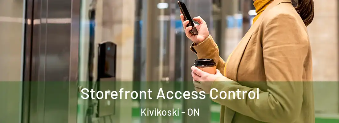  Storefront Access Control Kivikoski - ON