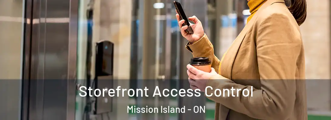  Storefront Access Control Mission Island - ON
