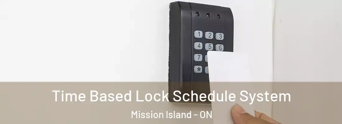 Time Based Lock Schedule System Mission Island - ON