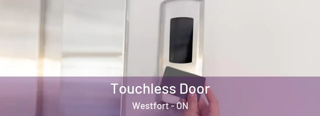  Touchless Door Westfort - ON