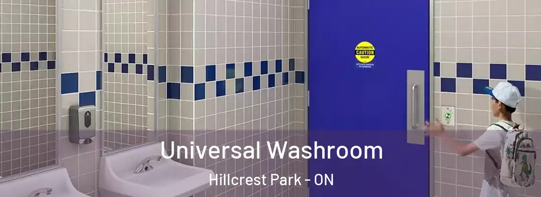  Universal Washroom Hillcrest Park - ON