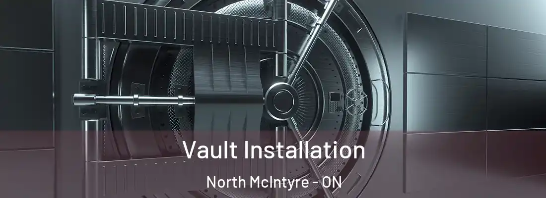  Vault Installation North McIntyre - ON
