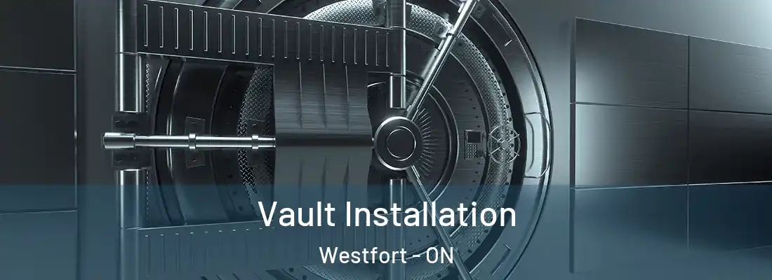  Vault Installation Westfort - ON