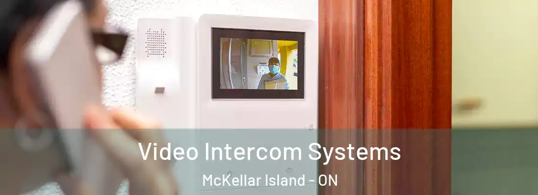  Video Intercom Systems McKellar Island - ON