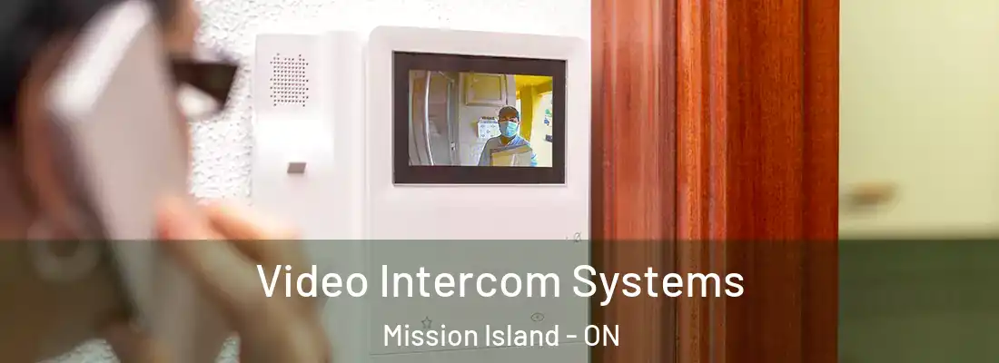  Video Intercom Systems Mission Island - ON