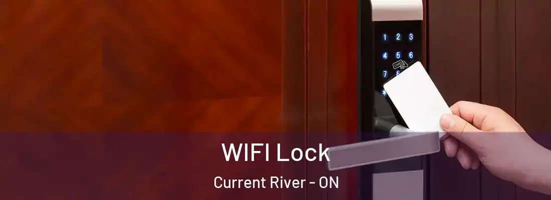  WIFI Lock Current River - ON