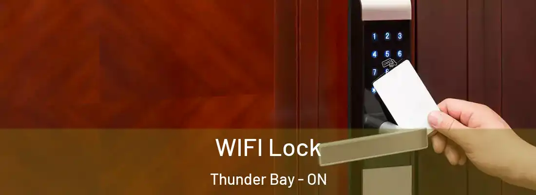 WIFI Lock Thunder Bay - ON
